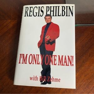 I’m Only One Man by Regis Philbin